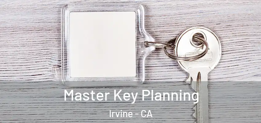  Master Key Planning Irvine - CA